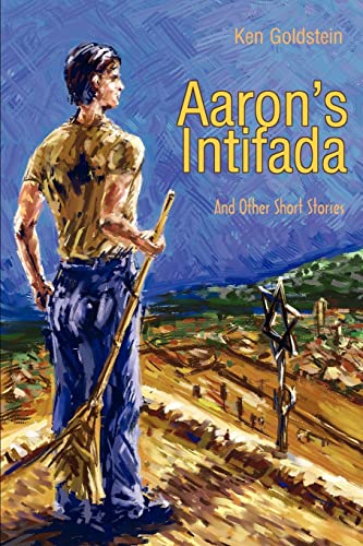 Beispielbild fr Aaron's Intifada:And Other Short Stories zum Verkauf von Chiron Media