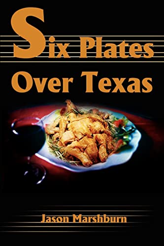 Beispielbild fr Six Plates Over Texas zum Verkauf von Chiron Media