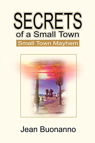 9780595221271: Secrets of a Small Town: Small Town Mayhem