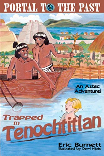 Stock image for Trapped in Tenochtitlan: An Aztec Adventure for sale by SecondSale