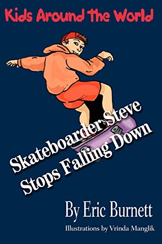 Stock image for Skateboarder Steve Stops Falling Down for sale by Lucky's Textbooks