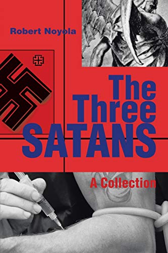 9780595222209: The Three Satans: A Collection
