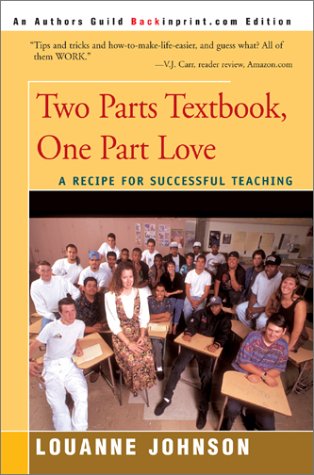 Stock image for Two Parts Textbook, One Part Love: A Recipe for Successful Teaching for sale by ThriftBooks-Atlanta