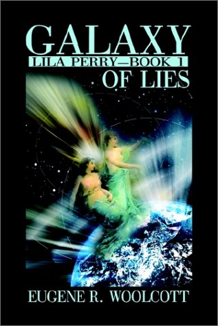 Stock image for Galaxy of Lies: Lila Perry, Book 1 for sale by HPB-Diamond