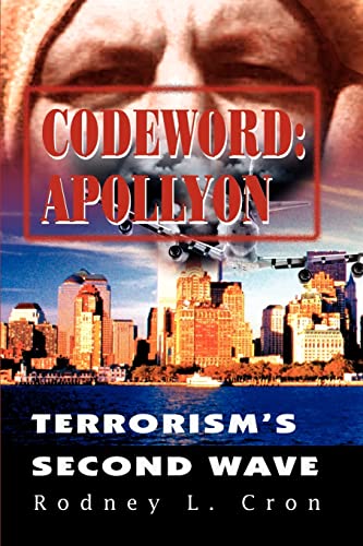 Codeword: Apollyon Terrorism's Second Wave