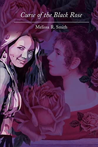Curse of the Black Rose (9780595224098) by Smith, Melissa