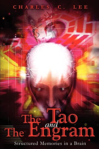 Stock image for The Tao and The Engram: Structured Memories in a Brain for sale by Chiron Media