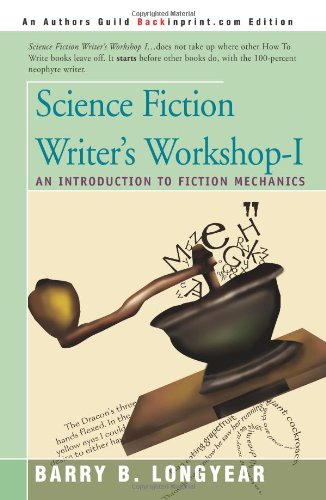 Imagen de archivo de Science Fiction Writer's Workshop-I: An Introduction to Fiction Mechanics a la venta por HPB Inc.