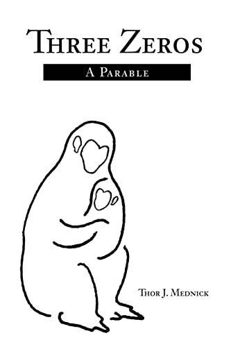 9780595225897: Three Zeros: A Parable