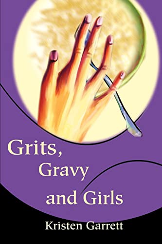 Stock image for Grits, Gravy and Girls for sale by Phatpocket Limited