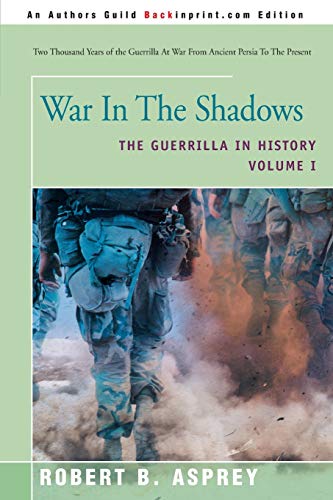 Beispielbild fr War in the Shadows Vol. I : The Guerrilla in History zum Verkauf von Better World Books