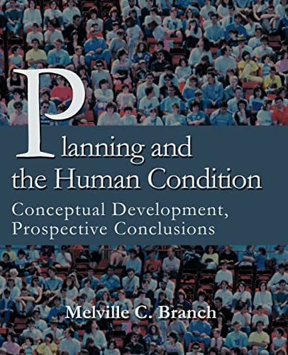 Planning and the Human Condition: Conceptual Development, Prospective Conclusions