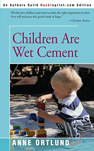 Imagen de archivo de Children Are Wet Cement a la venta por -OnTimeBooks-