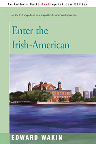 Beispielbild fr Enter the Irish-American zum Verkauf von medimops