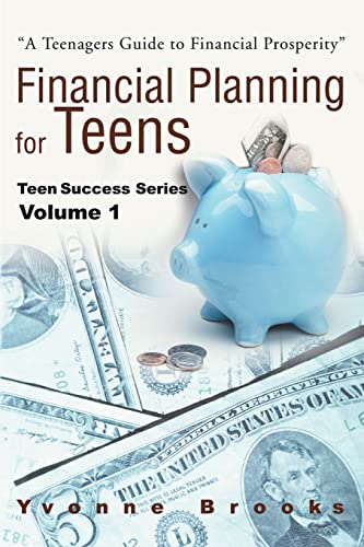 Beispielbild fr Financial Planning for Teens: Teen Success Series Volume One zum Verkauf von Chiron Media