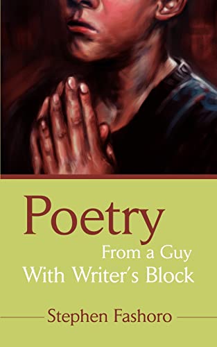 Imagen de archivo de Poetry From a Guy With Writer's Block a la venta por Chiron Media
