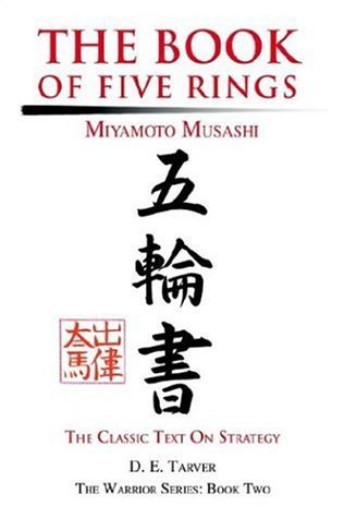 The Book of Five Rings: Miyamoto Musashi (9780595230068) by Miyamoto Musashi; D.E. Tarver