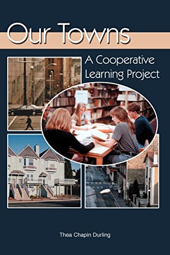 Stock image for Our Towns A Cooperative Learning Project for sale by PBShop.store US