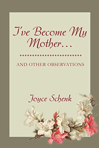 Stock image for I've Become My Mother: and other observations for sale by Emily's Books