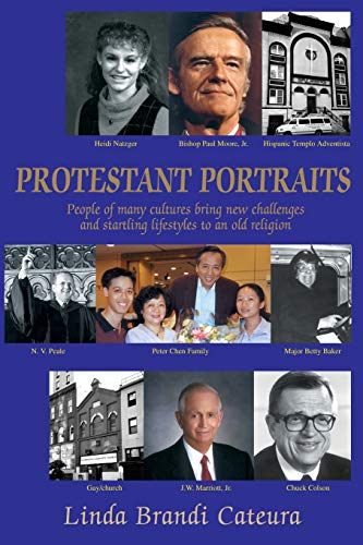 Imagen de archivo de Protestant Portraits: People of many cultures bring new challenges and startling lifestyles to an old religion a la venta por Lucky's Textbooks