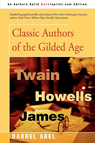 9780595234974: Classic Authors of the Gilded Age