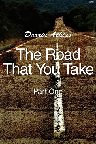 Stock image for The Road That You Take: Part One: Pt. 1 for sale by Chiron Media