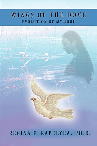 Stock image for Wings of the Dove:Evolution of My Soul for sale by Chiron Media