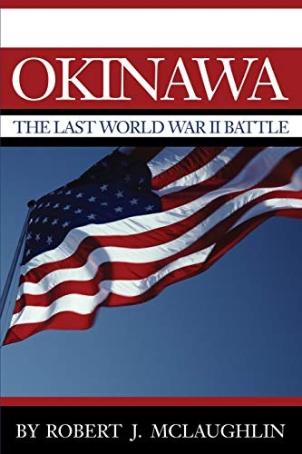 Stock image for Okinawa: The Last World War II Battle for sale by Chiron Media