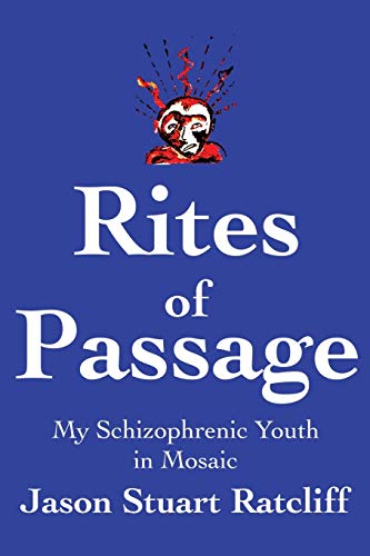 Imagen de archivo de Rites of Passage My Schizophrenic Youth in Mosaic a la venta por PBShop.store US