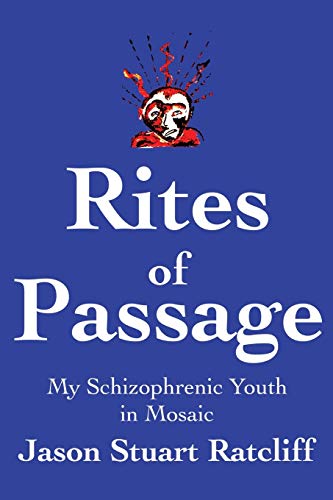 Stock image for Rites of Passage: My Schizophrenic Youth in Mosaic for sale by Chiron Media