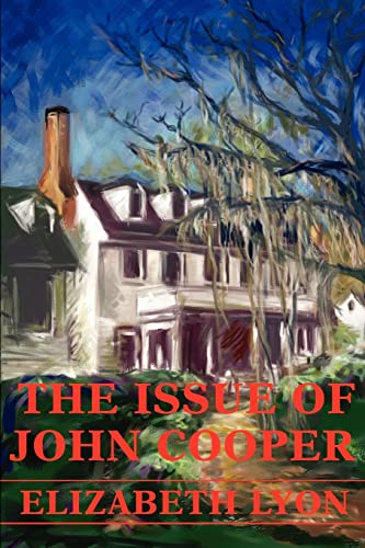 The Issue Of John Cooper (9780595240425) by Lyon, Elizabeth