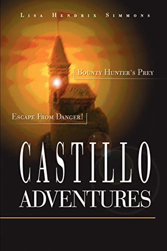 Stock image for Castillo Adventures: Escape From Danger! Bounty Hunter's Prey for sale by Lucky's Textbooks