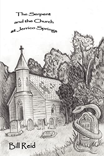 The Serpent and the Church at Jerrico Springs (9780595242771) by Reid, William R