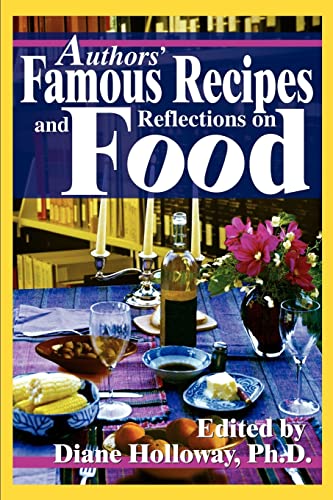 Stock image for Authors' Famous Recipes and Reflections on Food for sale by ThriftBooks-Atlanta