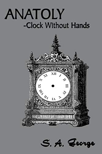 Beispielbild fr Anatoly:-Clock Without Hands zum Verkauf von Chiron Media