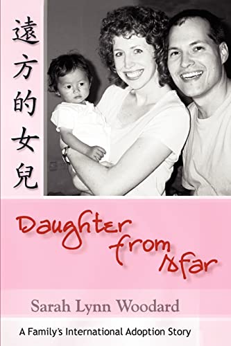 Stock image for Daughter from Afar: A Family's International Adoption Story for sale by HPB-Emerald