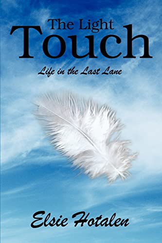 Imagen de archivo de The Light Touch:Life in the Last Lane a la venta por Chiron Media