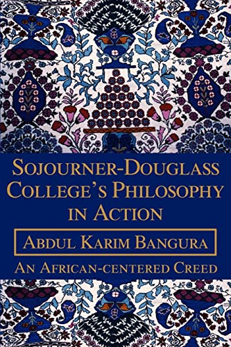 Stock image for Sojourner-Douglass College's Philosophy in Action: An African-centered Creed for sale by Solomon's Mine Books