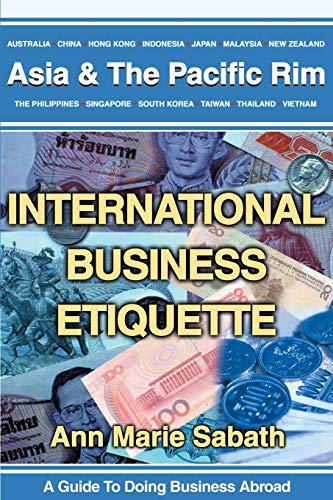 Beispielbild fr International Business Etiquette: Asia & The Pacific Rim zum Verkauf von Bahamut Media