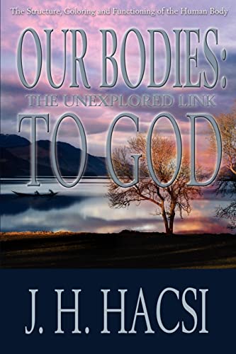 Our Bodies: The Unexplored Link to God