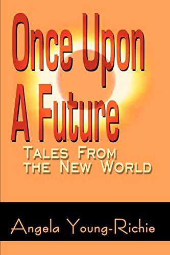 Beispielbild fr Once Upon A Future:Tales From the New World zum Verkauf von Chiron Media