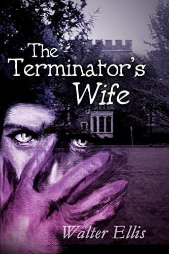 9780595250882: The Terminator'S Wife