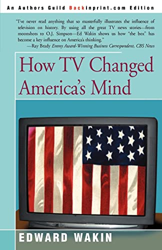 Stock image for How TV Changed America's Mind for sale by ThriftBooks-Atlanta