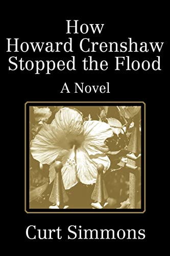 Imagen de archivo de How Howard Crenshaw Stopped the Flood: A Novel a la venta por HPB-Ruby