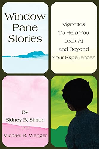 Stock image for Window Pane Stories: Vignettes To Help You Look At and Beyond Your Experiences for sale by Chiron Media
