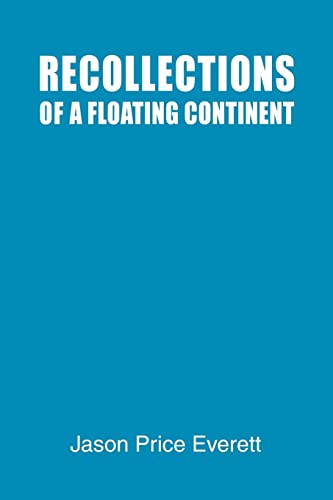 9780595253500: Recollections of a Floating Continent