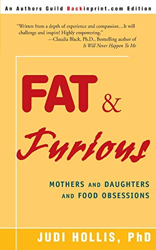 Beispielbild fr Fat & Furious: Mothers and Daughters and Food Obsessions zum Verkauf von SecondSale