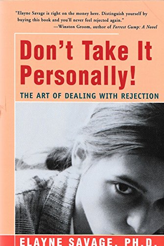 Beispielbild fr Don't Take It Personally: The Art of Dealing With Rejection zum Verkauf von Irish Booksellers