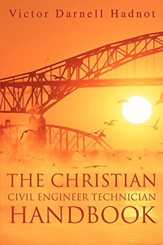 Imagen de archivo de The Christian Civil Engineer Technician Handbook a la venta por Chiron Media