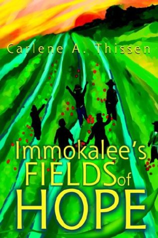 Beispielbild fr Immokalee's Fields of Hope zum Verkauf von ThriftBooks-Dallas